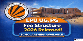 LPU Releases Fee Structure for Session 2026; Check Course-Wise Details Here